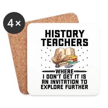 History Teacher Funny Historical Teachers Sayings - Coasters (set of 4) - white - Front