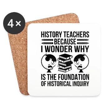 History Teacher Funny Historical Teachers Sayings - Coasters (set of 4) - white - Front