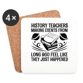 History Teacher Funny Historical Teachers Sayings - Coasters (set of 4) - white - Front