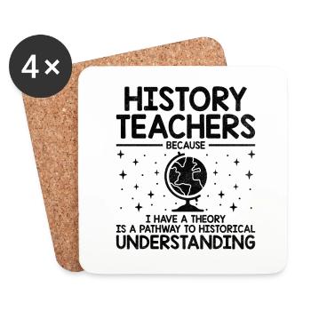 History Teacher Funny Historical Teachers Sayings - Coasters (set of 4) - white - Front