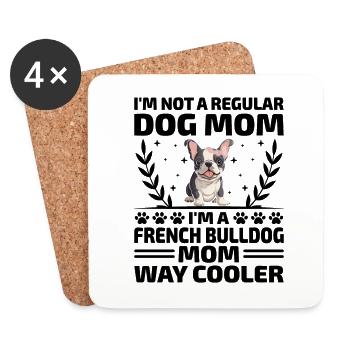 I'm Not A Regular Dog Mom I'm A French Bulldog Mom - Coasters (set of 4) - white - Front