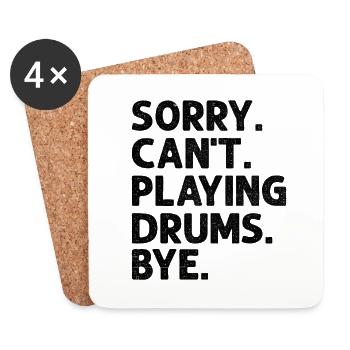 Sorry Can't Playing Drums Bye Drumming Drum Drumme - Untersetzer (4er-Set) - Weiß - Vorne