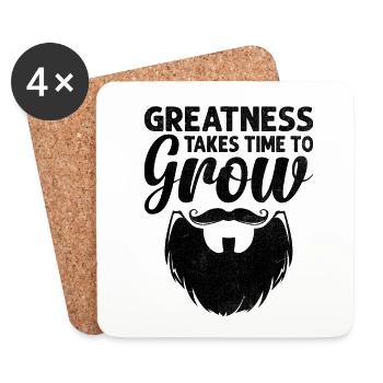 Greatness Takes Time To Grow Beard Bearded Beards - Coasters (set of 4) - white - Front