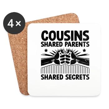 Cousins und Cousinen Gemeinsame Eltern Gemeinsame Geheimnisse Cousin - Untersetzer (4er-Set) - Weiß - Vorne