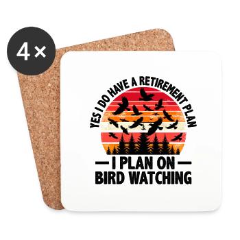 Yes I Do Have A Retirement Plan I Plan On Bird - Coasters (set of 4) - white - Front