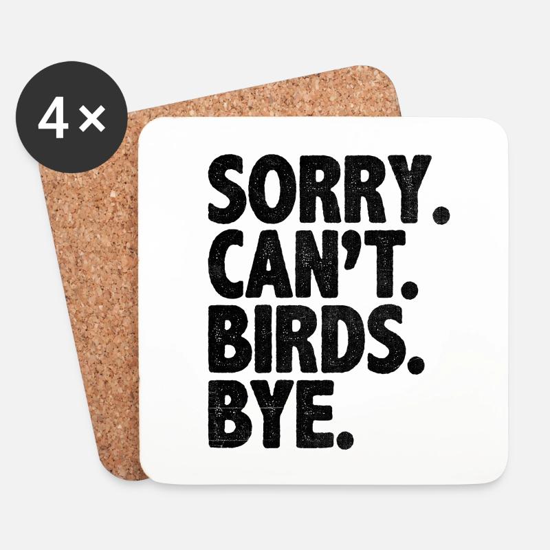 Sorry Can't Birds Bye Vogelbeobachtung Birder Vogel - Untersetzer (4er-Set) - Weiß