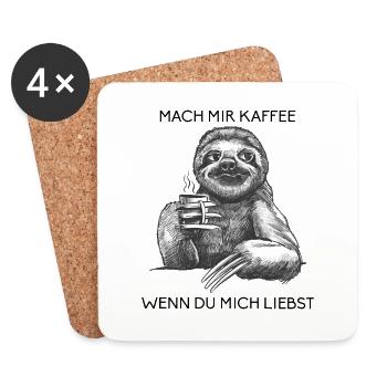 Mach mir Kaffee wenn du mich liebst I Faultier - Untersetzer (4er-Set) - Weiß - Vorne