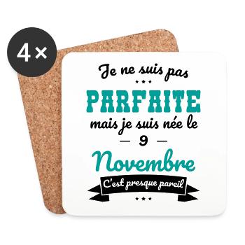 Anniversaire - Pas parfaite mais née le 9 Novembre - Dessous de verre (lot de 4) - blanc - Devant