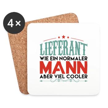 LIEFERANT WIE EIN NORMALER MANN ABER VIEL COOLER! - Untersetzer (4er-Set) - Weiß - Vorne