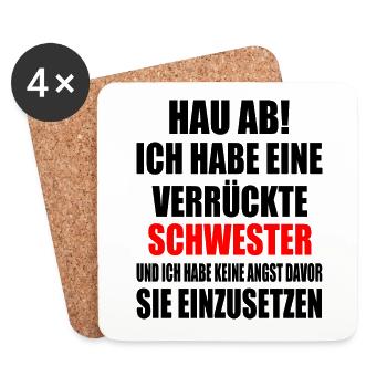 Get out of here, I've got a crazy sister - Coasters (set of 4) - white - Front