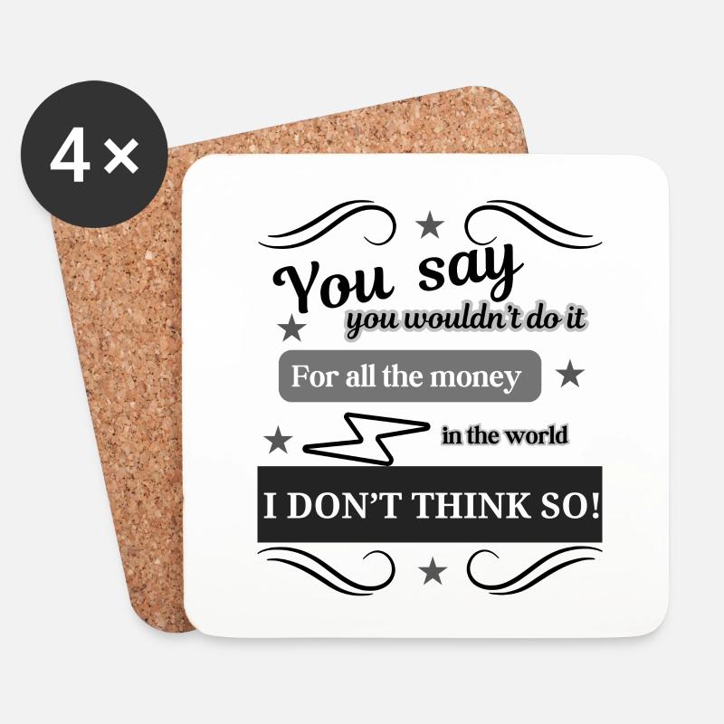 I Don't Think So - Untersetzer (4er-Set) - Weiß