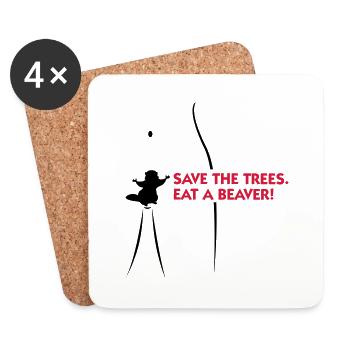 Save the trees. Eat a beaver. - Coasters (set of 4) - white - Front