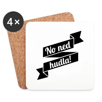 No ned hudla! - Untersetzer (4er-Set) - Weiß - Vorne