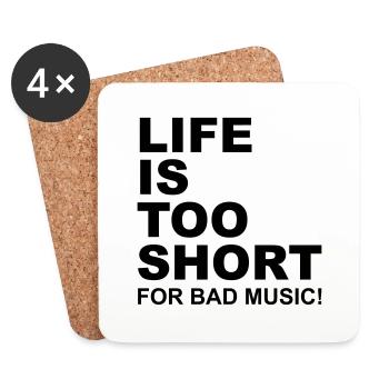 Life Is Too Short Bad Music - Untersetzer (4er-Set) - Weiß - Vorne