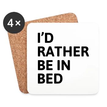 I'd Rather Be In Bed - Coasters (set of 4) - white - Front