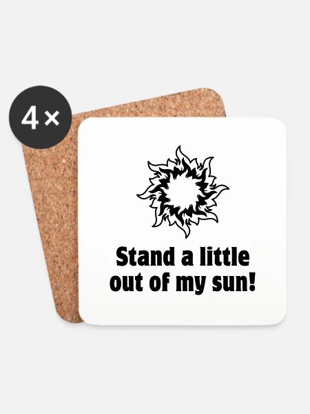 Stand a little out of my sun. Diogenes Philosophie - Untersetzer (4er-Set) - Weiß