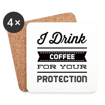 Je bois du café pour votre protection - Dessous de verre (lot de 4) - blanc - Devant