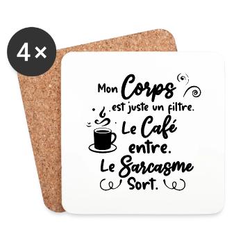 mon corps est un filtre - café - sarcasme - humour - Dessous de verre (lot de 4) - blanc - Devant