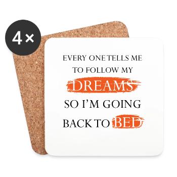 Going to bed to follow my dreams - Coasters (set of 4) - white - Front