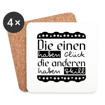 Die einen haben Glück, die anderen haben Skill - Untersetzer (4er-Set) - Weiß - Vorne