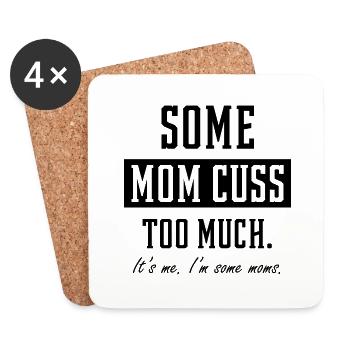Some Moms Cuss Too Much - Mother's Day Funny Gift - Coasters (set of 4) - white - Front