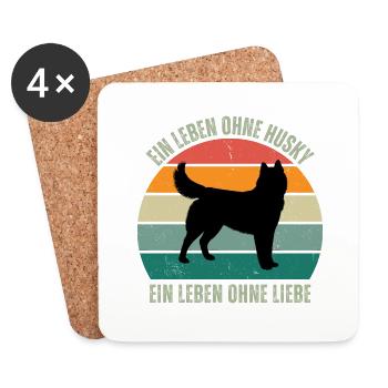 Leben ohne Husky, Leben ohne Liebe - Untersetzer (4er-Set) - Weiß - Vorne