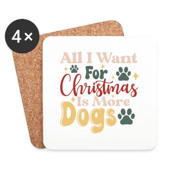 All I Want For Christmas Is More Dogs - Untersetzer (4er-Set) - Weiß - Vorne