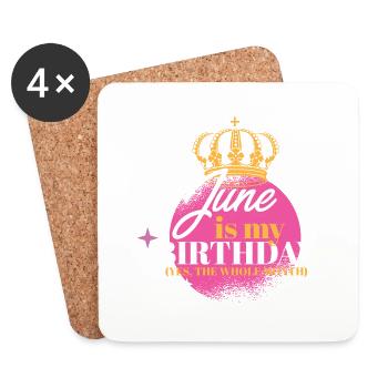 June Is My Birthday Yes The Whole Month Born in - Coasters (set of 4) - white - Front