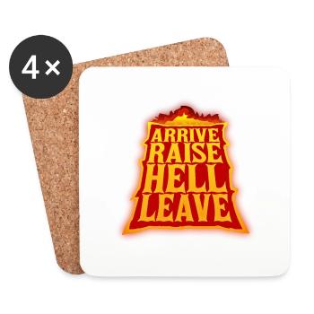 Arrivez, soulevez l’enfer, partez, arrivez et tout l’enfer se déchaîne - Dessous de verre (lot de 4) - blanc - Devant