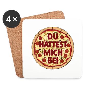 Du hattest mich bei Pizza Lustiges Design - Untersetzer (4er-Set) - Weiß - Vorne