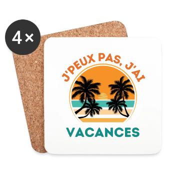 Je ne peux pas j ai vacances d été - Dessous de verre (lot de 4) - blanc - Devant