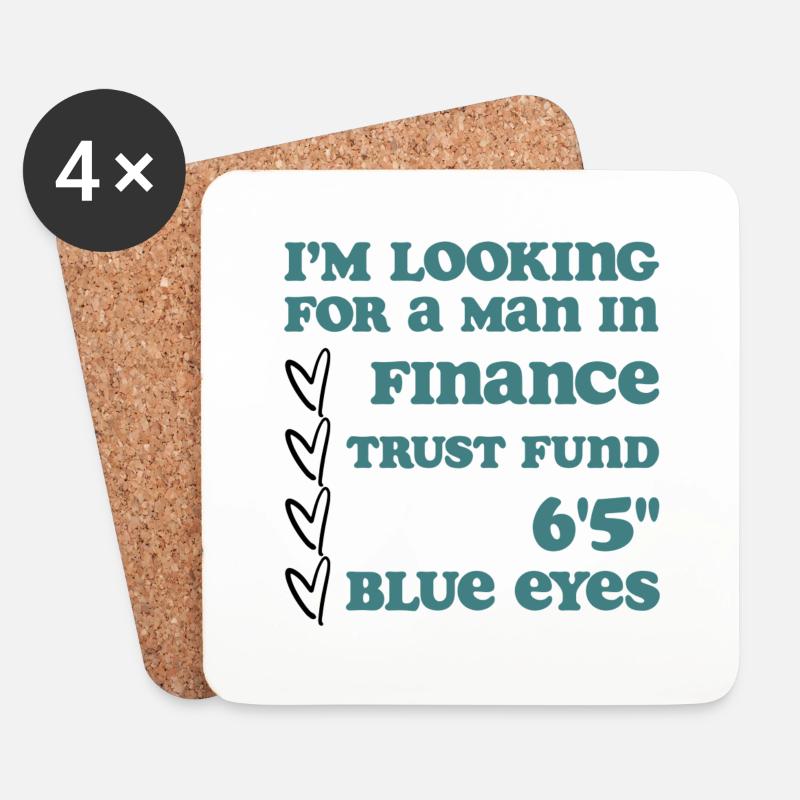 I'm looking for a man in finance - Untersetzer (4er-Set) - Weiß