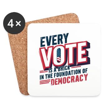 Chaque vote est une brique dans le fondement de la démocratie - Dessous de verre (lot de 4) - blanc - Devant