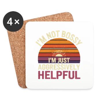 I'm Not Bossy I'm Just Aggressively Helpful 11 - Untersetzer (4er-Set) - Weiß - Vorne