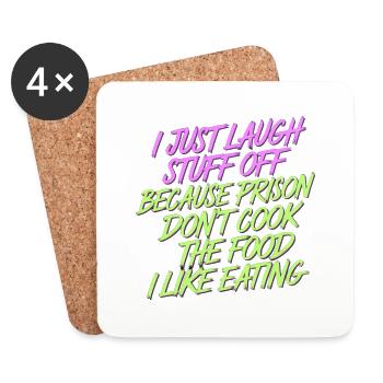 ust Laugh Off Stuff Prison Food Isn't for Me 8 - Untersetzer (4er-Set) - Weiß - Vorne