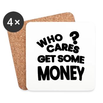 who cares get some money - Coasters (set of 4) - white - Front