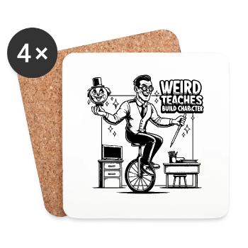 Weird Teachers Build Character Funny School - Coasters (set of 4) - white - Front