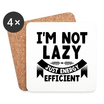 I'm Not Lazy Just Energy Efficient Sarcasm - Coasters (set of 4) - white - Front