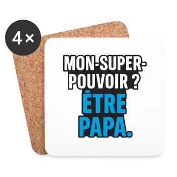 Mon super-pouvoir ? Être papa. - Dessous de verre (lot de 4) - blanc - Devant