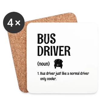 Bus Driver Just Like A Normal Driver Only Cooler - Coasters (set of 4) - white - Front