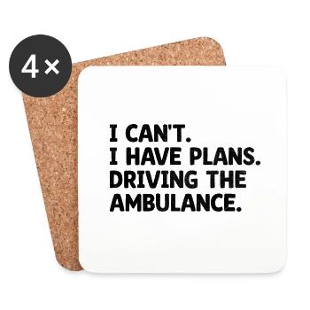 Je ne peux pas, j’ai des plans pour conduire l’ambulance paramédicale - Dessous de verre (lot de 4) - blanc - Devant