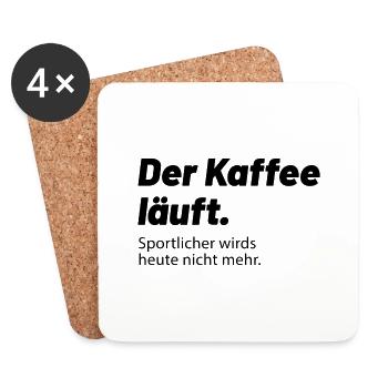 Kaffee läuft sportlicher wird es heute nicht mehr - Untersetzer (4er-Set) - Weiß - Vorne