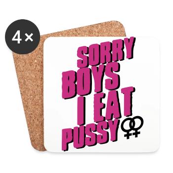 Sorry Boys I eat pussy - Coasters (set of 4) - white - Front
