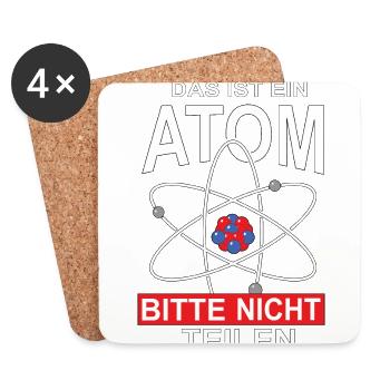 Das ist ein Atom Bitte nicht teilen, Geschenk - Untersetzer (4er-Set) - Weiß - Vorne