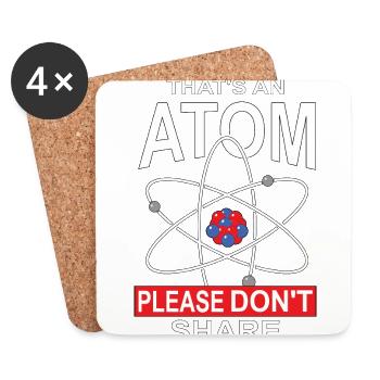 This Is An Atom Please Do Not Share, Gift - Coasters (set of 4) - white - Front