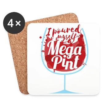 I poured myself a Mega Pint - Untersetzer (4er-Set) - Weiß - Vorne