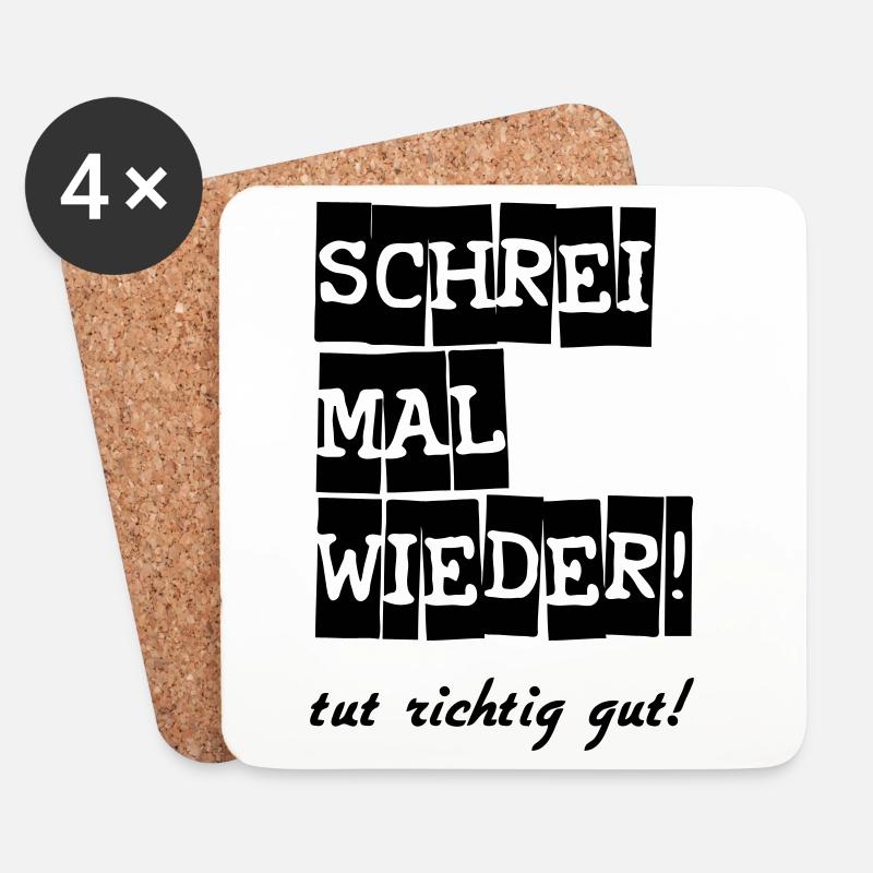 Schrei mal wieder! lustig Spruch Geschenk - Untersetzer (4er-Set) - Weiß