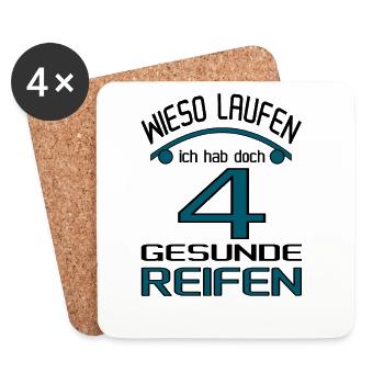 Warum laufen? ich hab doch 4 gesunde Reifen! - Untersetzer (4er-Set) - Weiß - Vorne