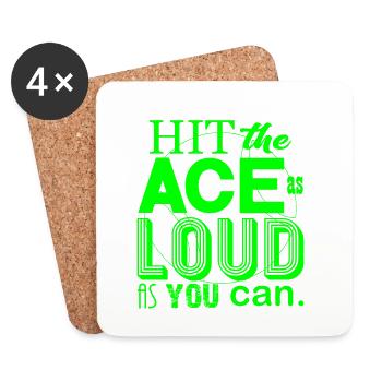 Hit the Ace as loud as you can neon Tennis Design - Untersetzer (4er-Set) - Weiß - Vorne