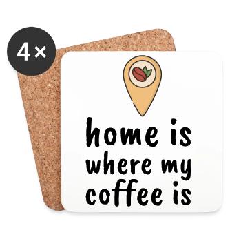 Home Is Where My Coffee Is - Untersetzer (4er-Set) - Weiß - Vorne